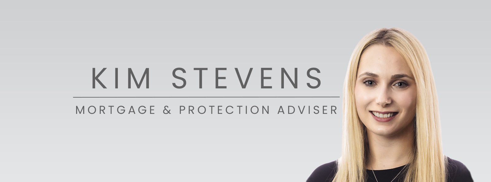 Kim Stevens - Mortgage & Protection Adviser